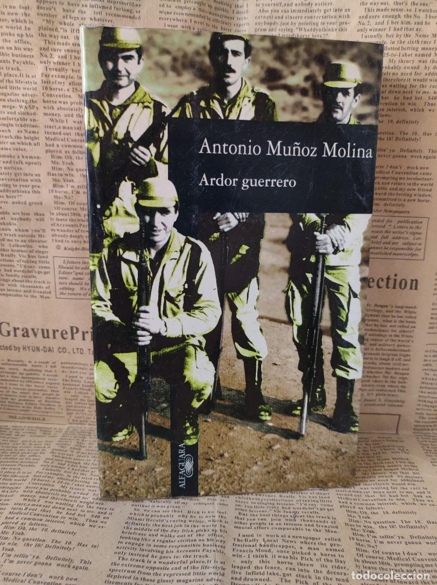 Libros: ANTONIO MU&Ntilde;OZ MOLINA ARDOR GUERRERO - Foto 1