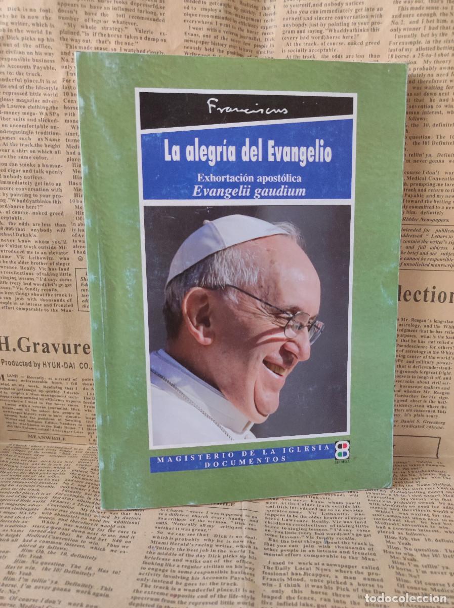 Libros: LA ALEGR&Iacute;A DEL EVANGELIO - Papa Francisco - Foto 1