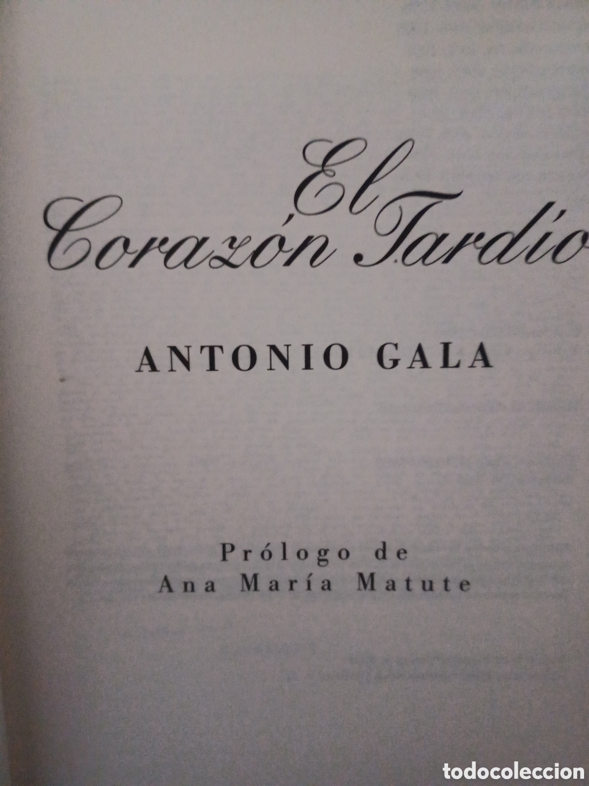 Libros: Barybook 279. . El coraz&oacute;n tard&iacute;o Antonio Gala - Foto 3