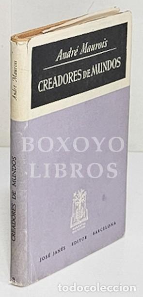 Libros: MAUROIS, Andr&eacute;. Creadores de Mundos - Foto 1