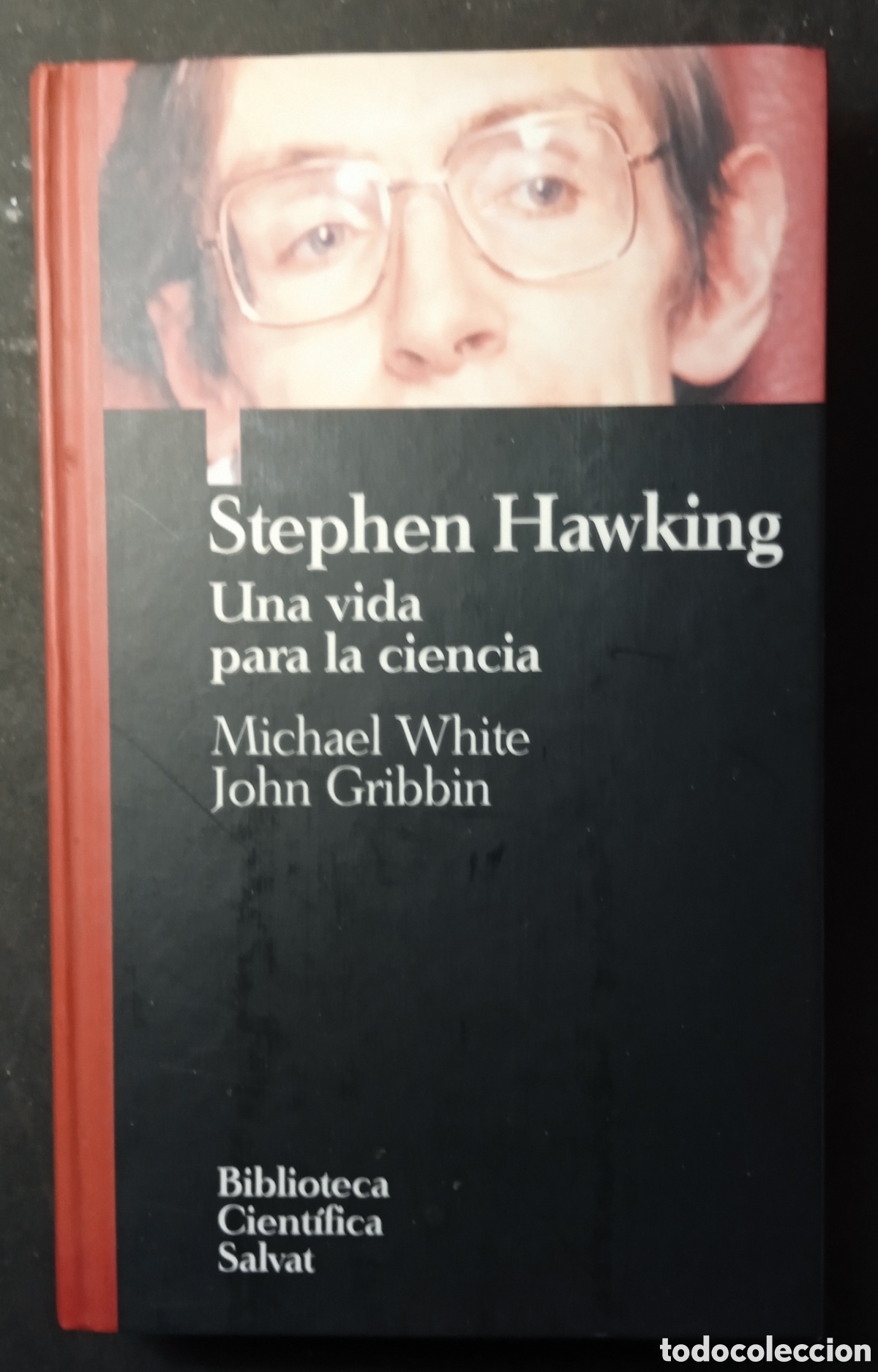 Libros: STEPHEN HAWKING, UNA VIDA PARA LA CIENCIA/Michael White-John Gribbin - Foto 1
