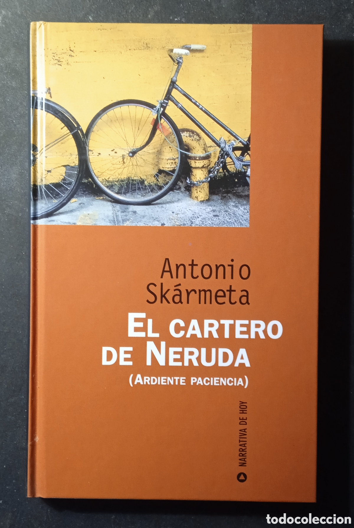 Libros: EL CARTERO DE NERUDA/Antonio Sk&aacute;rmeta - Foto 1