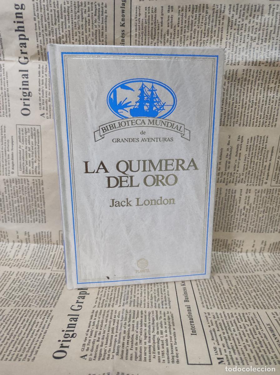 Libros: LA QUIMERA DE ORO JACK LONDON - Foto 1