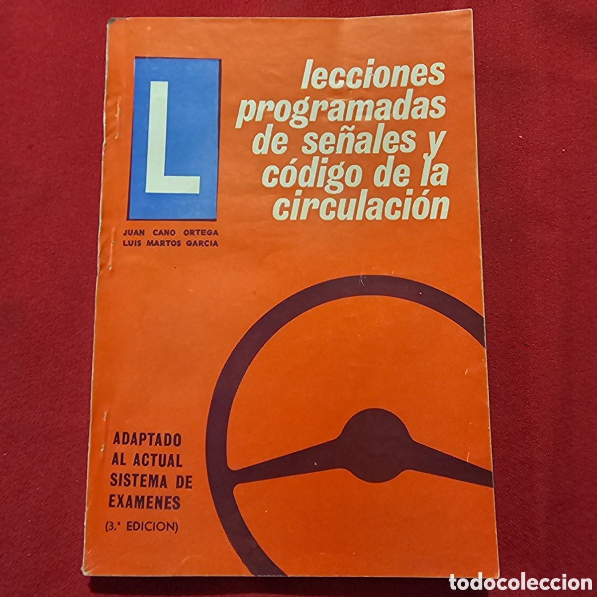 Libros: LECCIONES PROGRAMADAS DE SE&Ntilde;ALES Y CODIGO DE LA CIRCULACION - 1973 - Foto 1