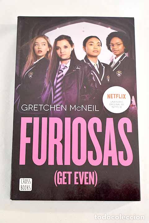 Libros: Furiosas =: (Get even).- McNeil, Gretchen - Foto 1