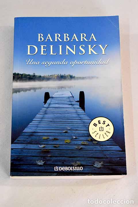Libros: Una segunda oportunidad.- Delinsky, Barbara - Foto 1