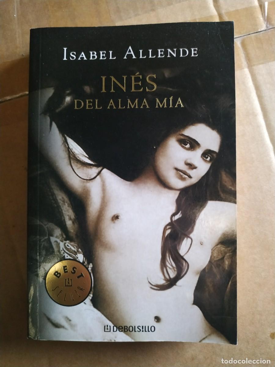 Libros: LIBRO INES DEL ALMA MIA DE ISABEL ALLENDE - Foto 1