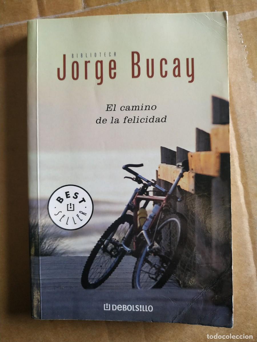 Libros: LIBRO EL CAMINO DE LA FELICIDAD DE JORGE BUCAY - Foto 1