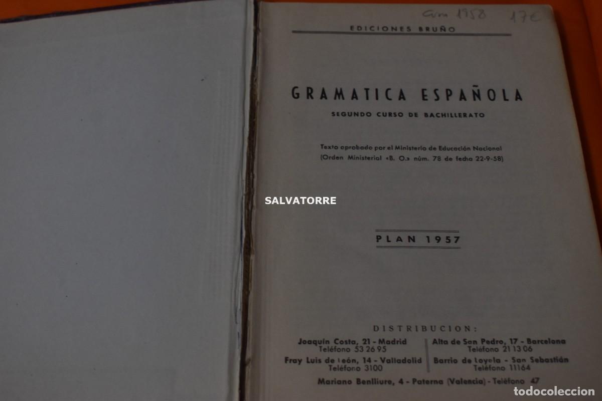 Libros: GRAMATICA ESPA&Ntilde;OLA. SEGUNDO BACHILLERATO. EDITORIAL BRU&Ntilde;O 1958 - Foto 2