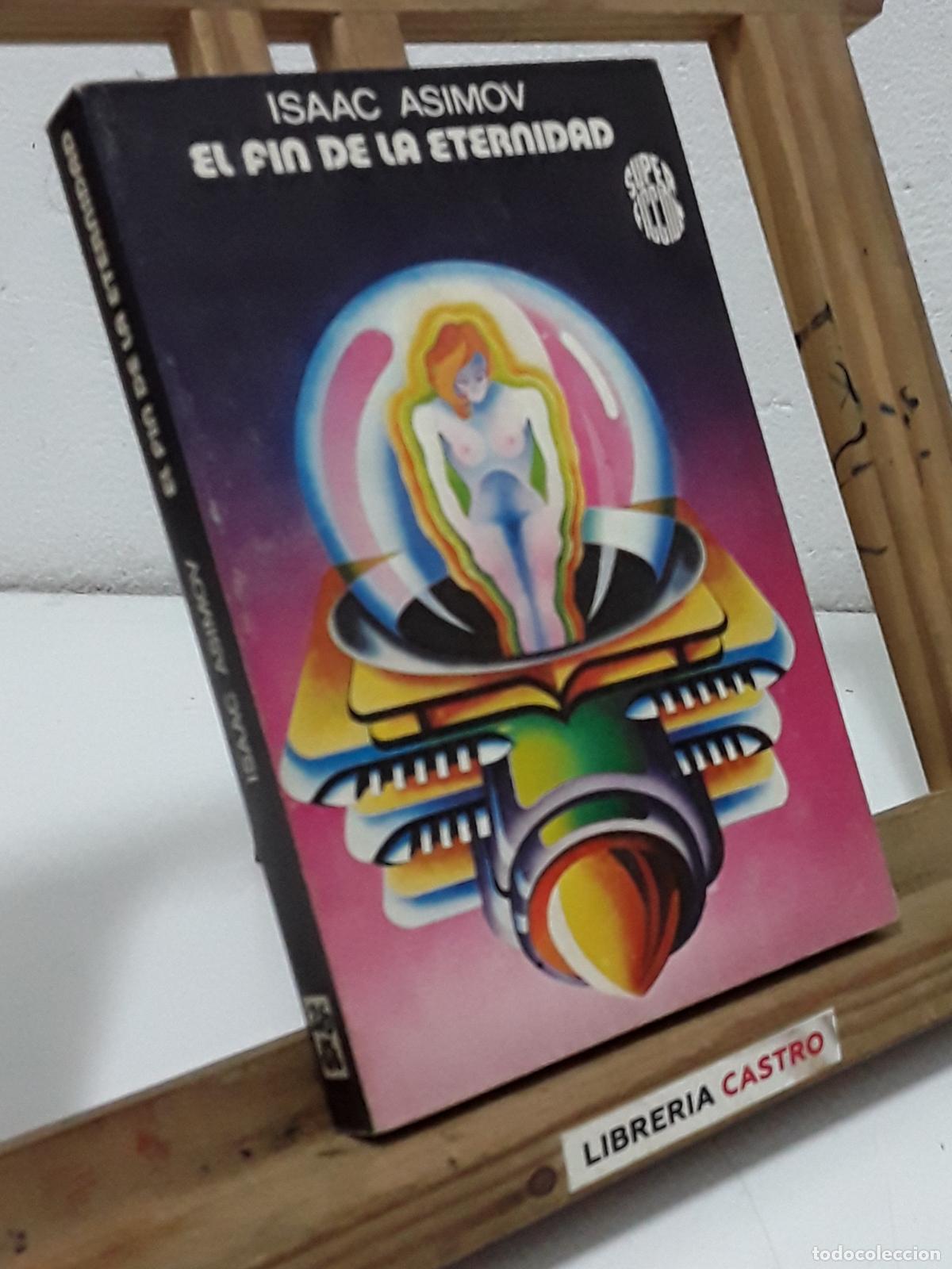 Libros: El fin de la eternidad - Isaac Asimov - Foto 1