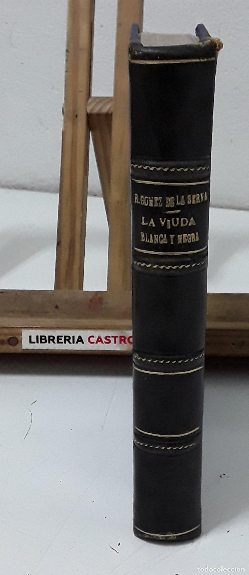 Libros: La viuda blanca y negra - Ram&oacute;n G&oacute;mez de la Serna. - Foto 4