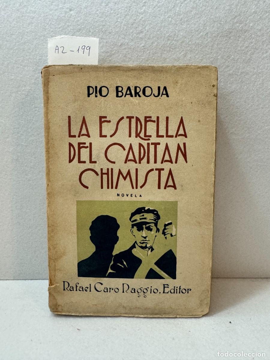 Libros: BAROJA [y NESSI], P&iacute;o: - La estrella del capit&aacute;n Chimista. - Foto 1