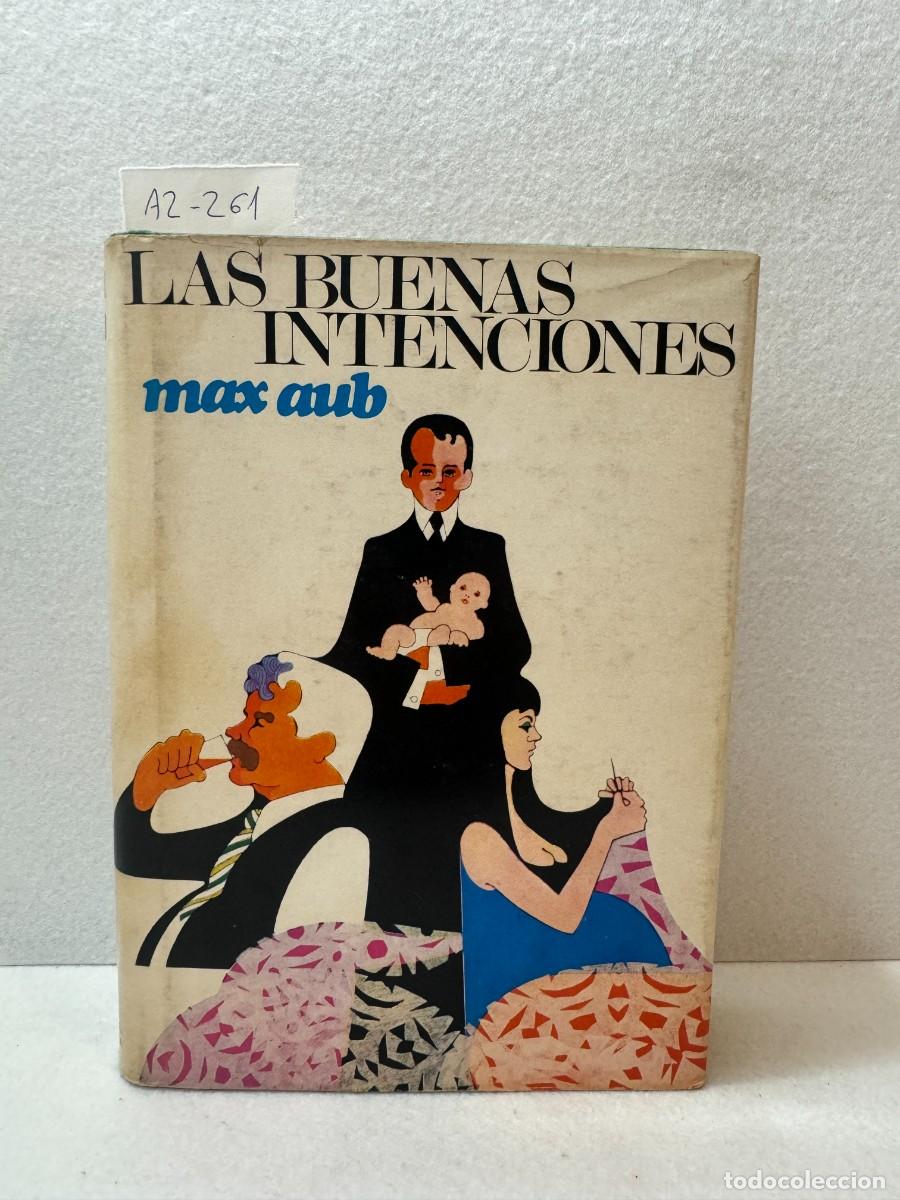 Libros: AUB, Max: - Las buenas intenciones. - Foto 1