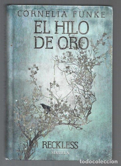 Libros: RECKLESS: EL HILO DE ORO - FUNKE, CORNELIA - Foto 1