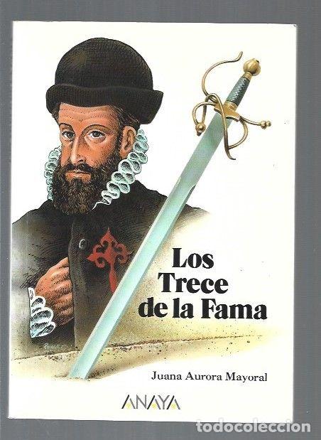 Libros: TRECE DE LA FAMA - LOS - MAYORAL, JUANA AURORA - Foto 1