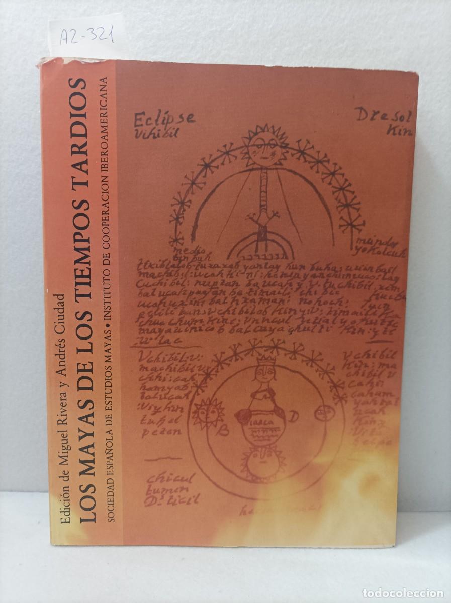 Libros: RIVERA, Miguel; CIUDAD, Andr&eacute;s: - Los Mayas de los tiempos tard&iacute;os. - Foto 1