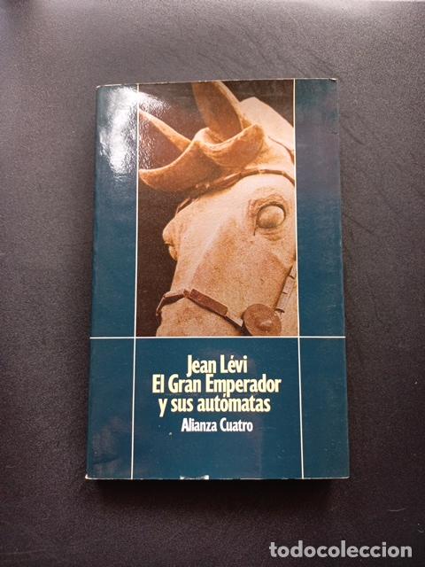 Libros: Jean L&eacute;vi - El gran emperador y sus aut&oacute;matas - Foto 1