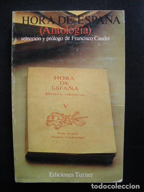 Libros: Francisco Caudet - Hora de Espa&ntilde;a (Antolog&iacute;a) - Foto 1