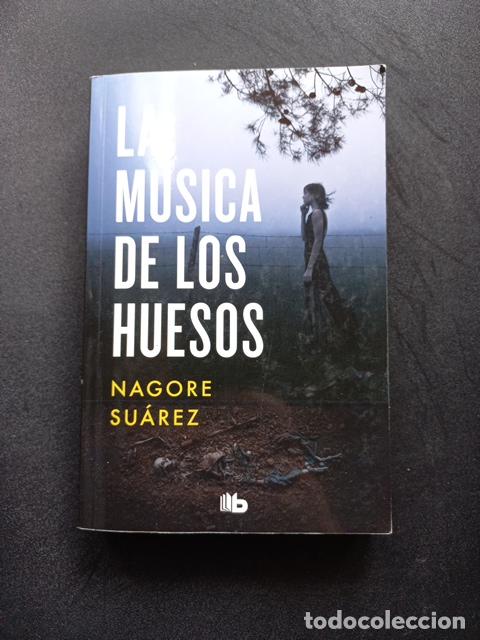 Libros: Nagore Suarez - La m&uacute;sica de los huesos - Foto 1