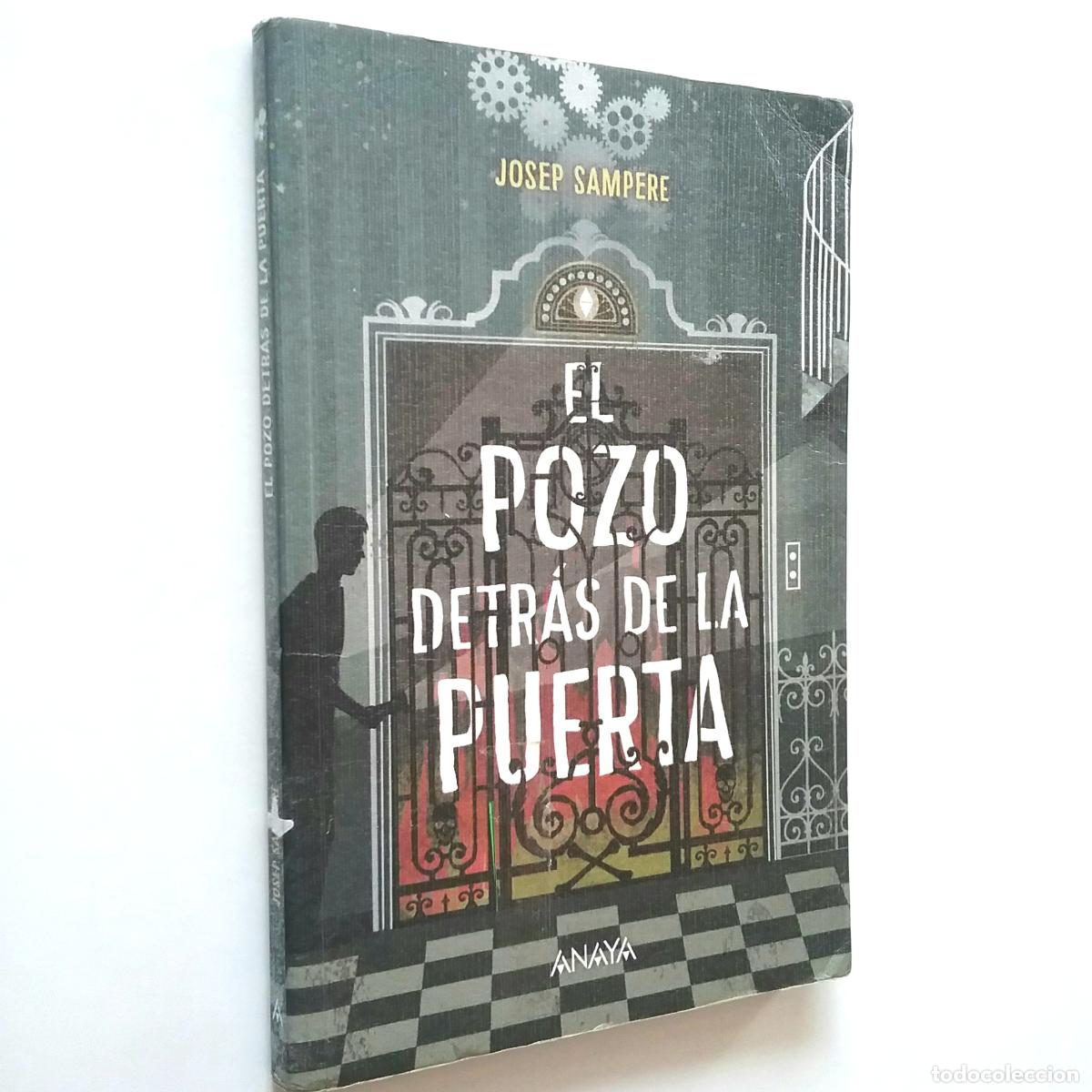 Libros: Josep Sampere - El pozo detr&aacute;s de la puerta - Foto 1