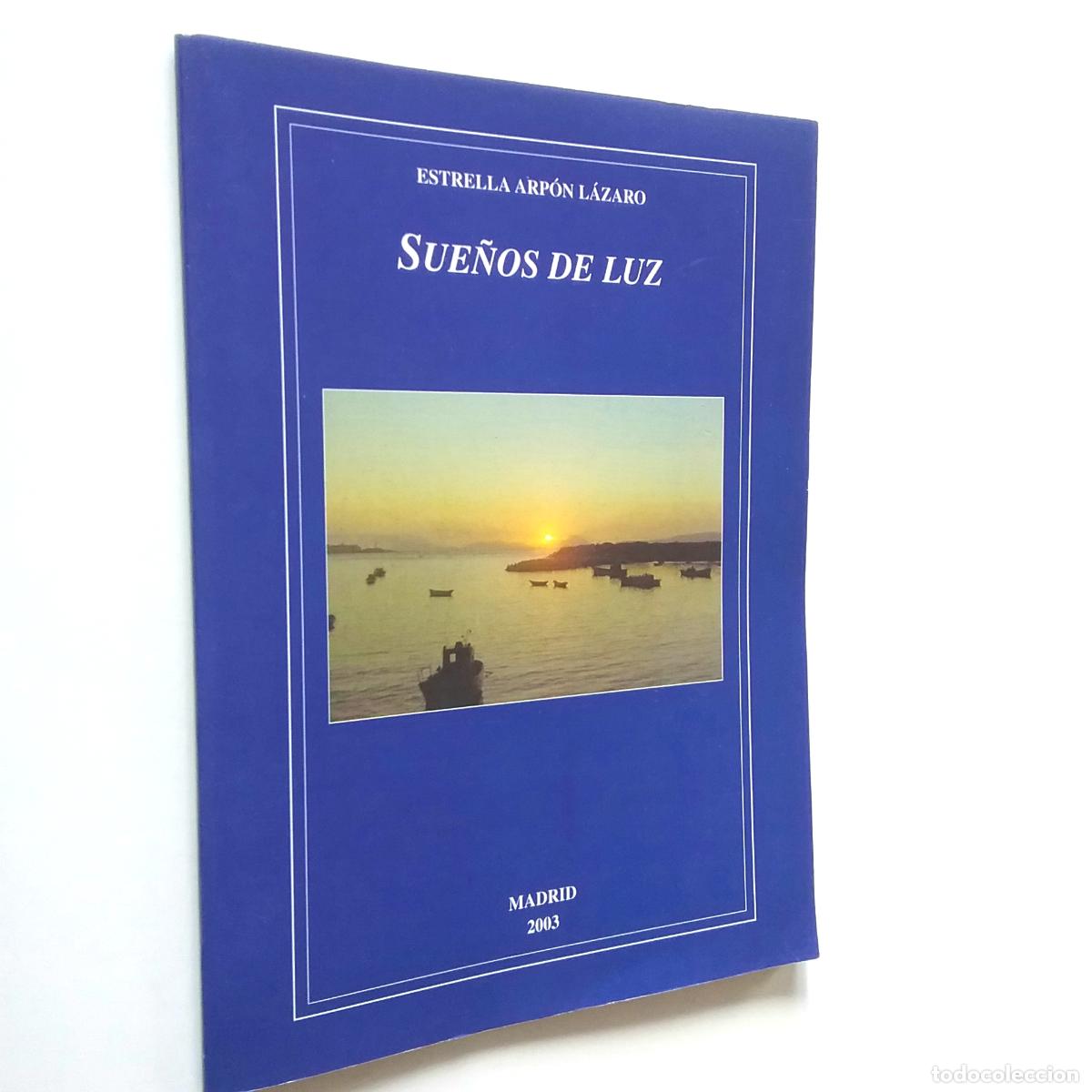 Libros: Estrella Arp&oacute;n L&aacute;zaro - Sue&ntilde;os de luz - Foto 1