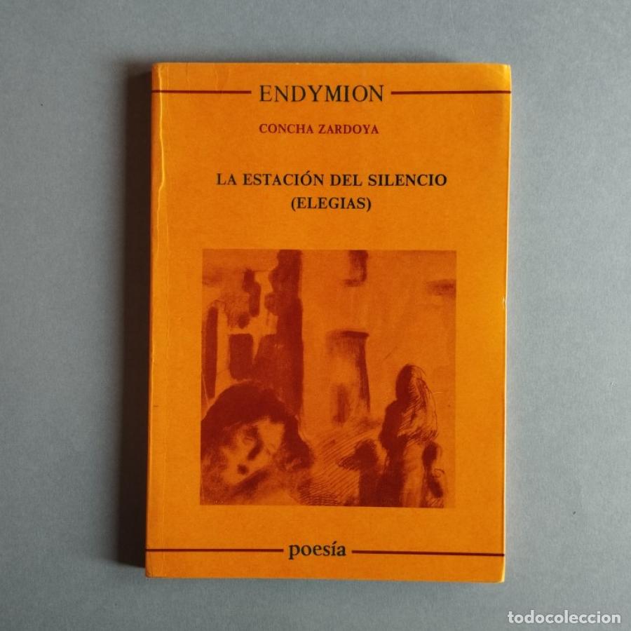 Libros: La Estaci&oacute;n del Silencio (Eleg&iacute;as). - Zardoya, Concha. - Foto 1