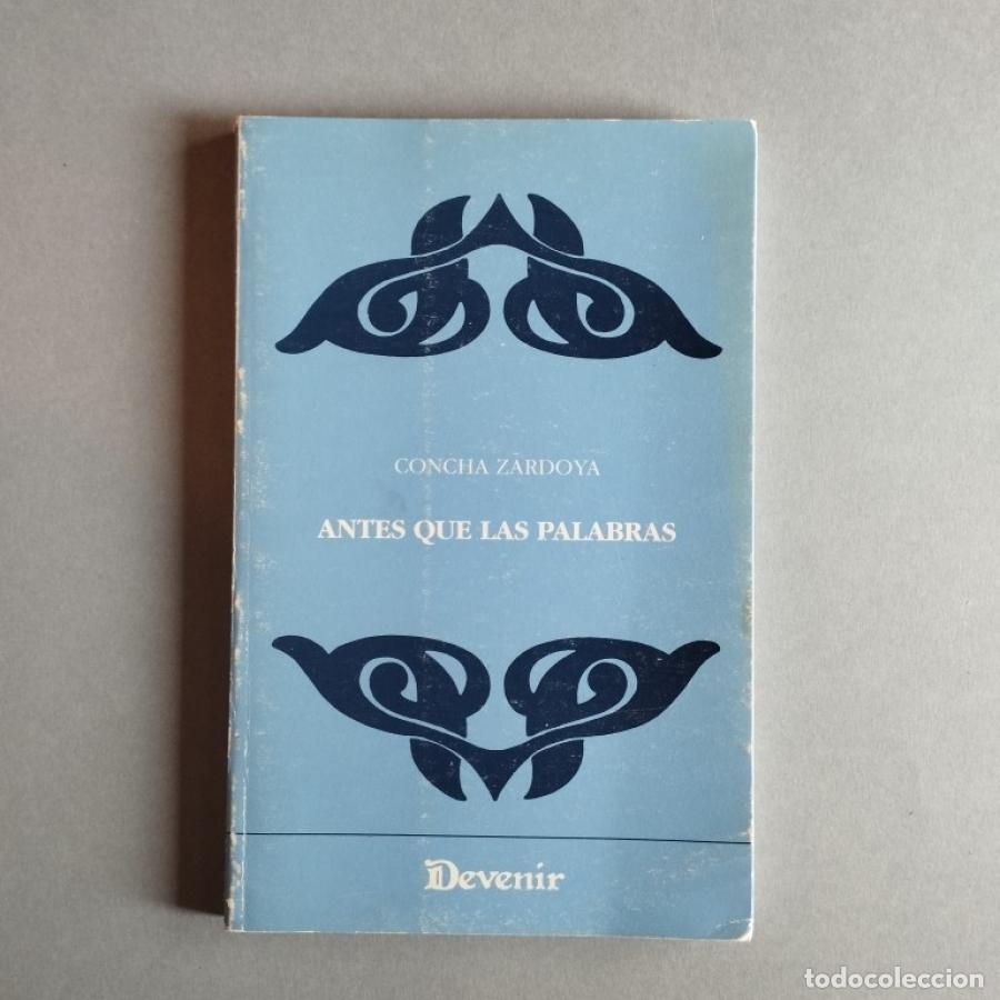 Libros: Antes que las Palabras. - Zardoya, Concha. - Foto 1