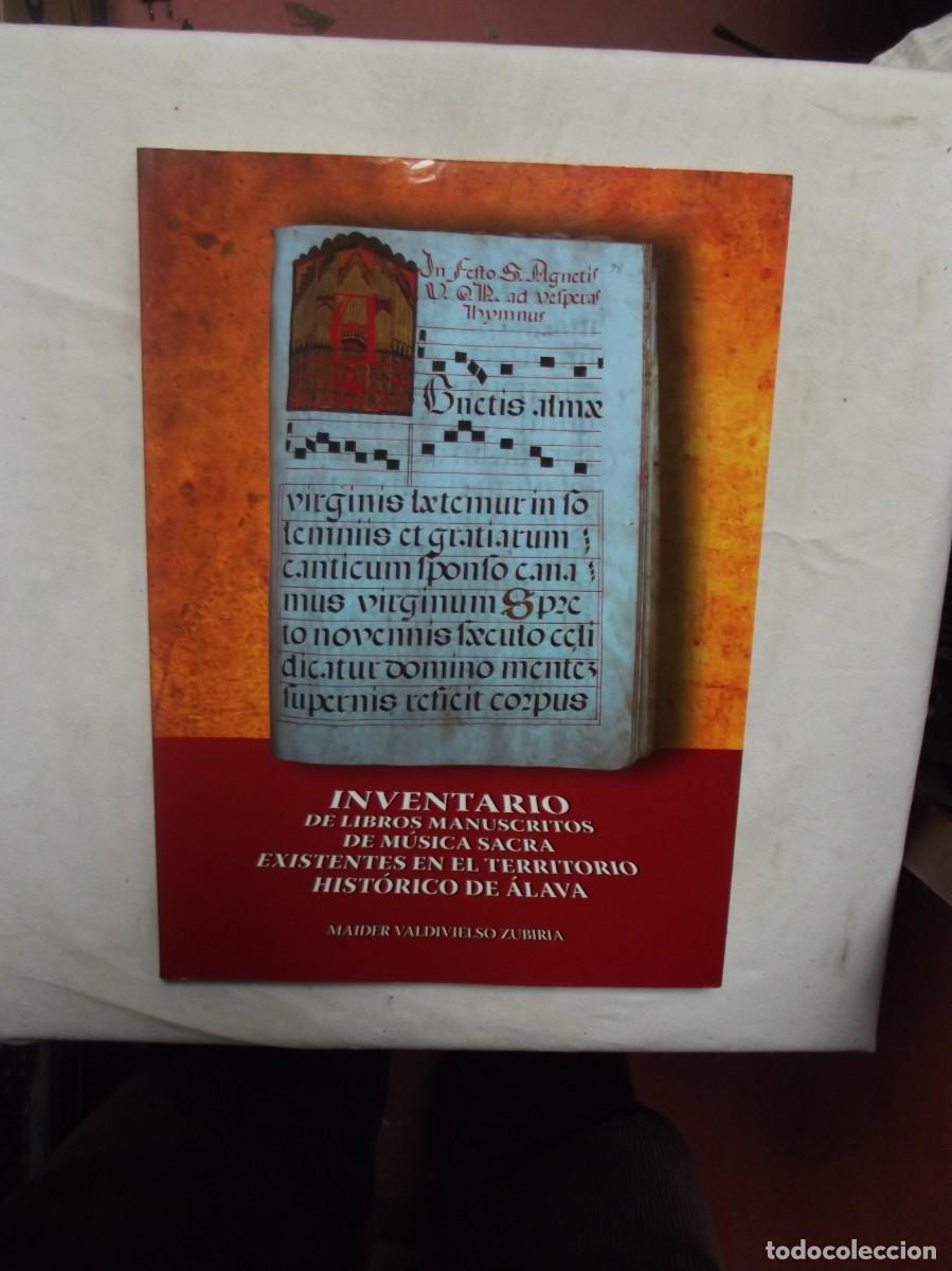 Livres: INVENTARIO DE LIBROS MANUSCRITOS DE MUSICA SACRA EXISTENTES EN EL TERRITORIO HISTORICO DE ALAVA