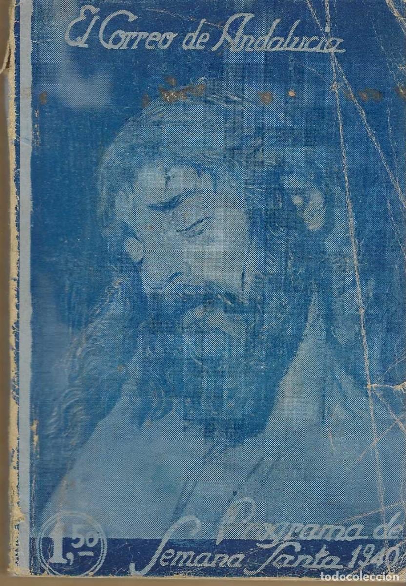 Libros: PROGRAMA DE SEMANA SANTA. SEVILLA 1940. - CORREO DE ANDALUC&Iacute;A.