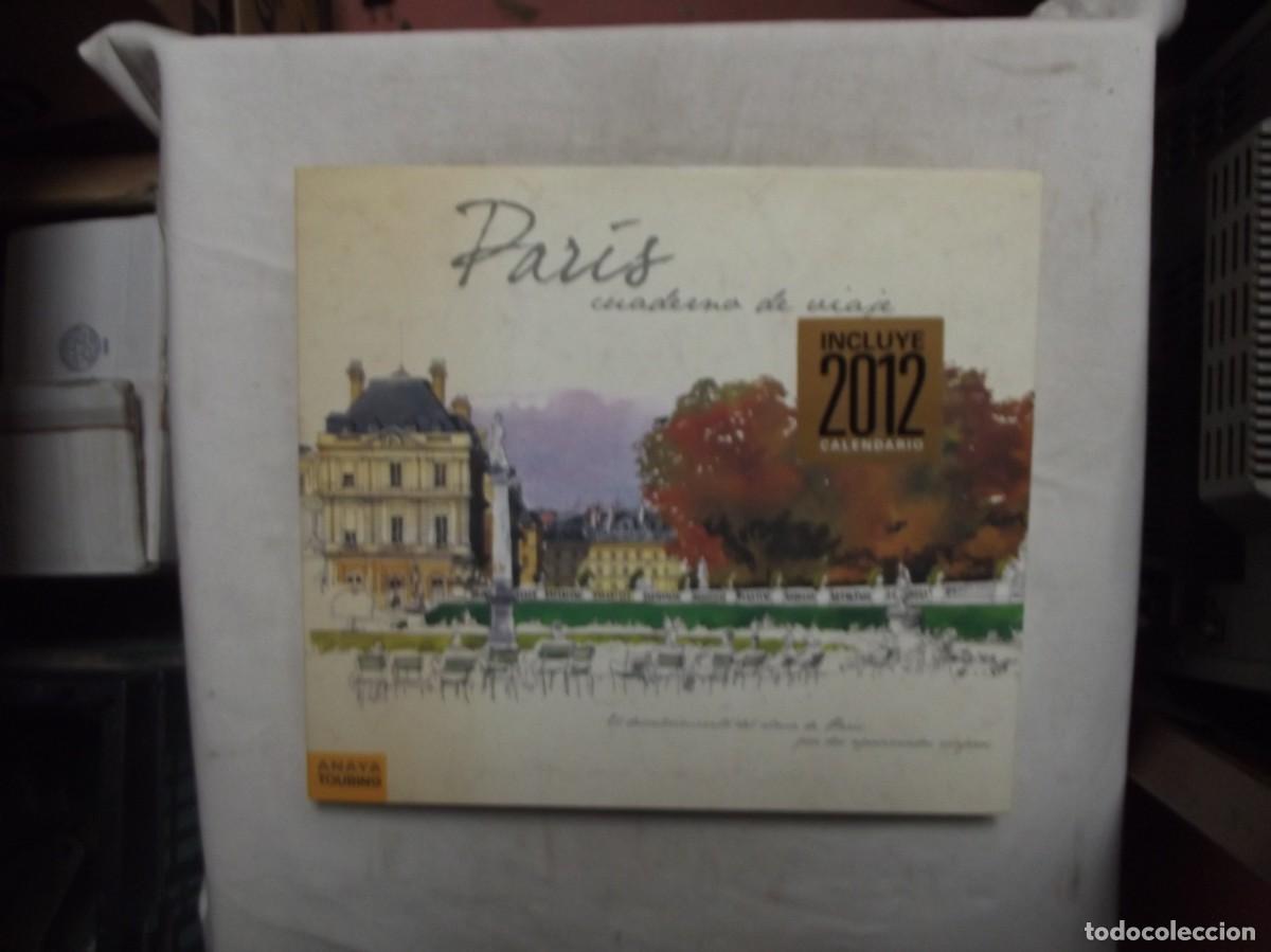 Libros: PARIS CUADERNO DE VIAJE + CALENDARIO 2012