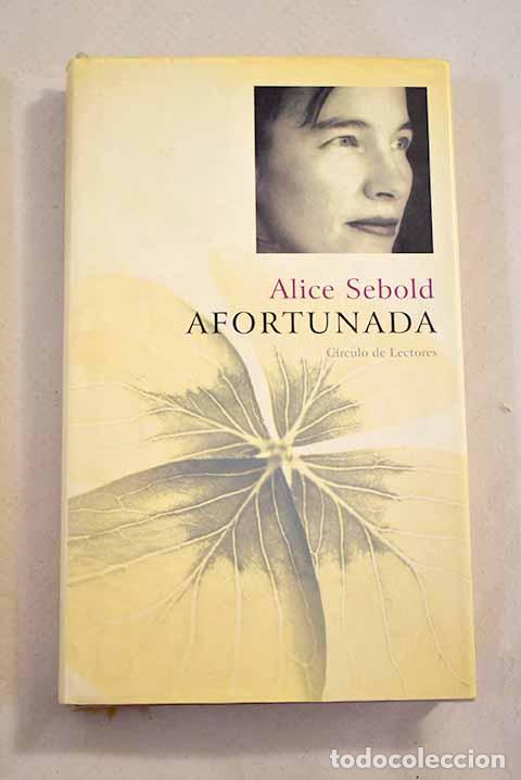 Libros: Afortunada: Sebold, Alice.- Sebold, Alice - Foto 1