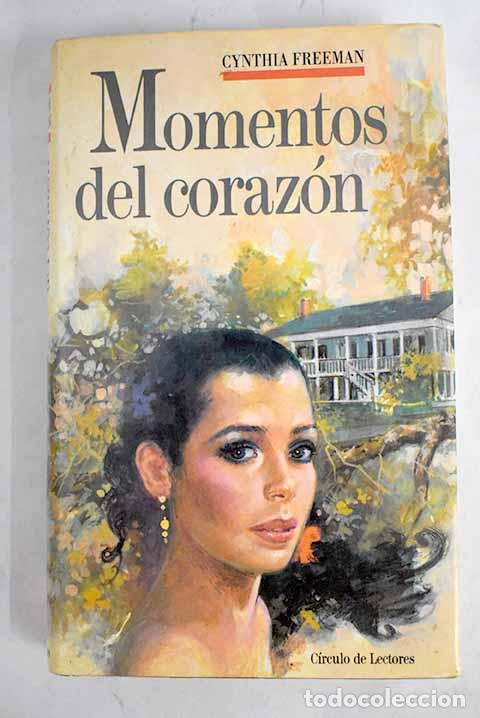 Libros: Momentos del coraz&oacute;n.- Freeman, Cynthia - Foto 1