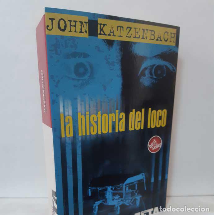 Libros: LA HISTORIA DEL LOCO - KATZENBACH, JOHN - Foto 1