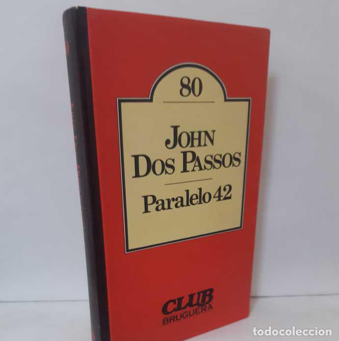 Libros: PARALELO 42 - DOS PASSOS, JOHN - Foto 1