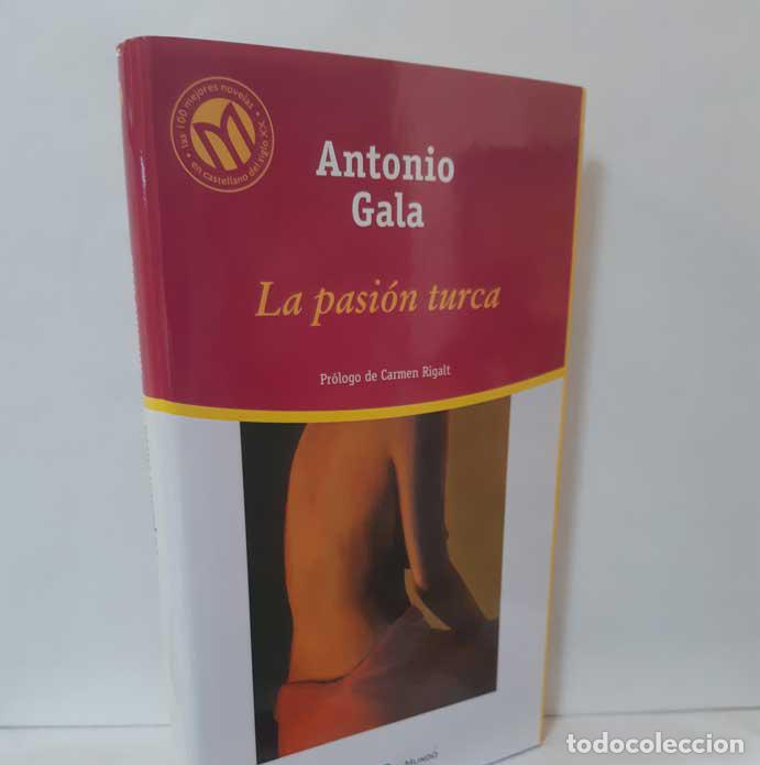 Libros: LA PASI&Oacute;N TURCA - GALA, ANTONIO - Foto 1