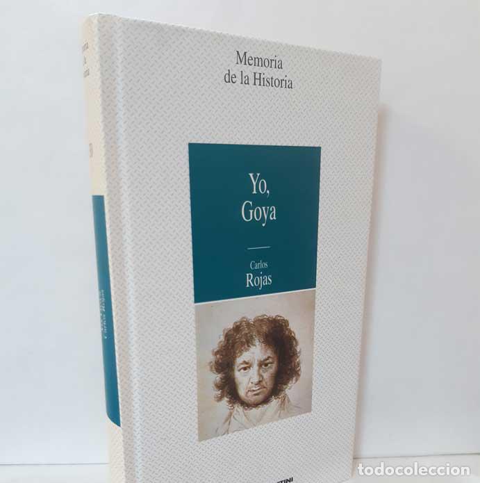 Libros: YO, GOYA - ROJAS, CARLOS - Foto 1