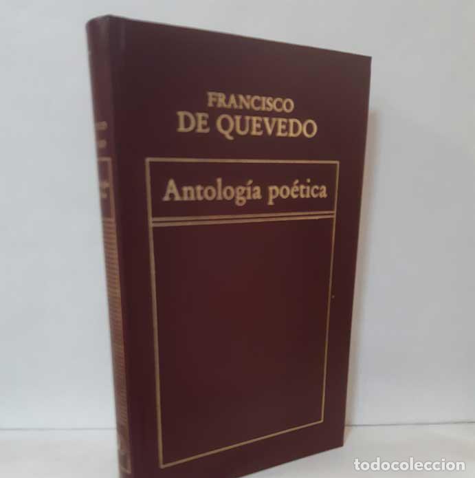 Libros: ANTOLOG&Iacute;A PO&Eacute;TICA - QUEVEDO, FRANCISCO DE - Foto 1