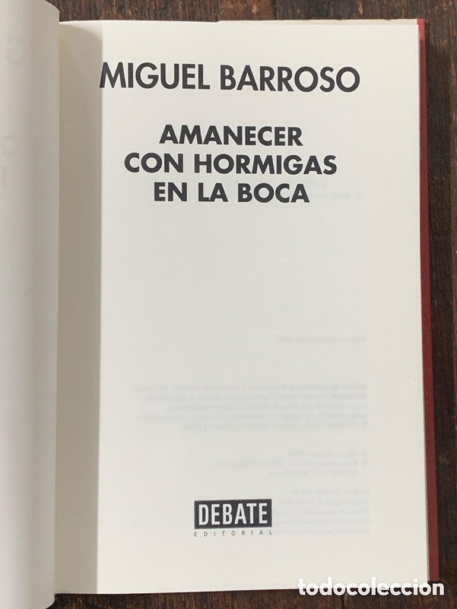 Libros: Amanecer Con Hormigas En La Boca, Miguel Barroso - DEBATE 1999 - Foto 3