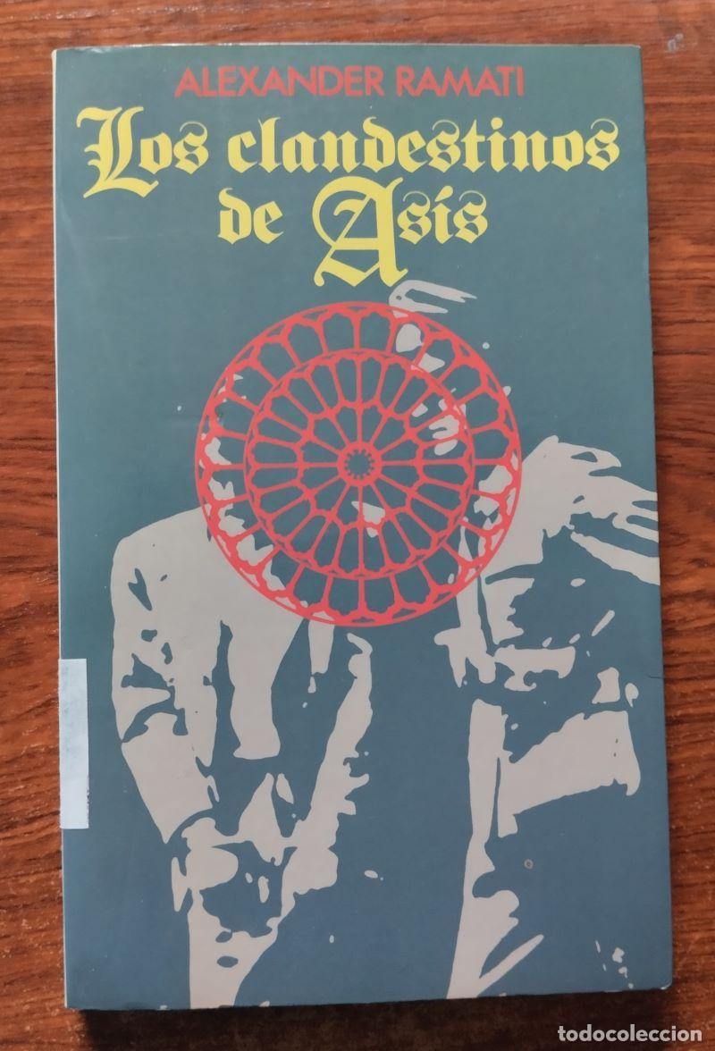 Libros: Los clandestinos de As&iacute;s. - Alexander Ramati - Foto 1