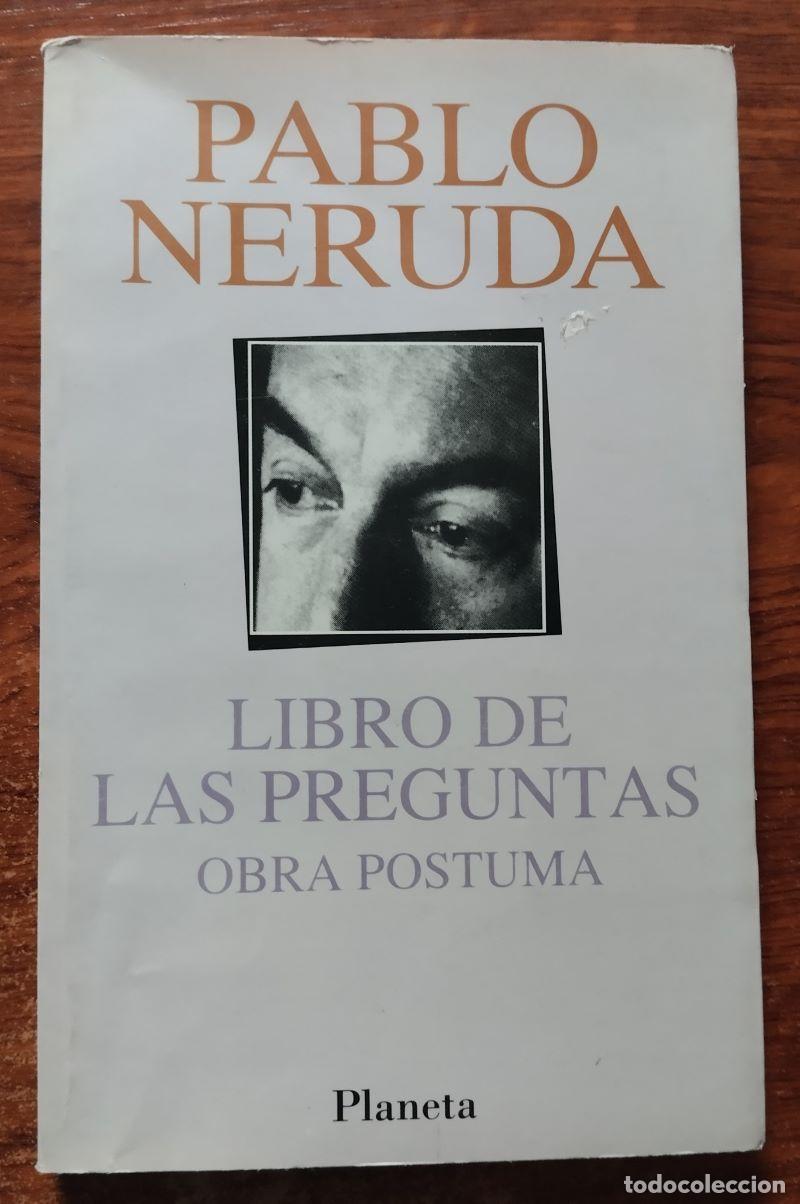 Libros: Libro de las preguntas. Obra p&oacute;stuma - Pablo Neruda - Foto 1