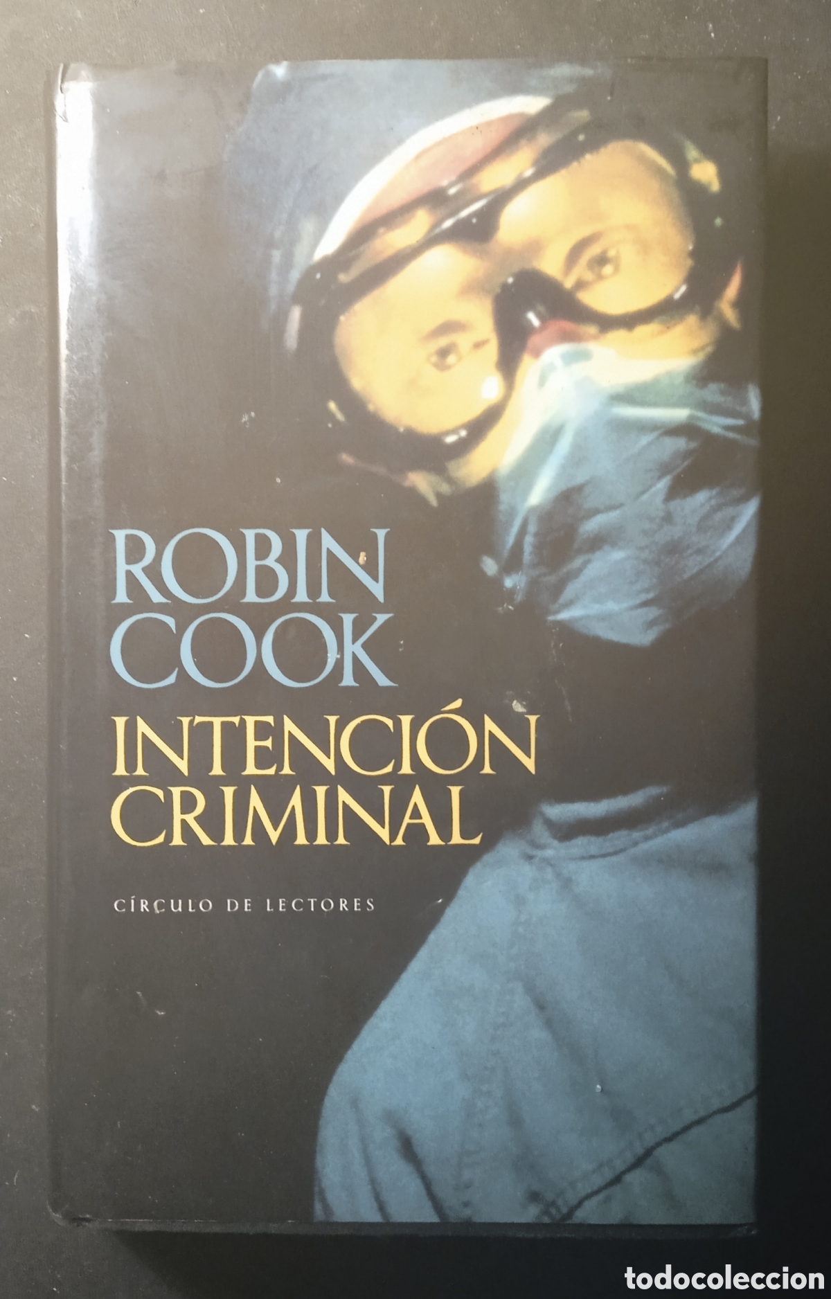 Libros: INTENCI&Oacute;N CRIMINAL/Robin Cook - Foto 1
