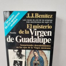 Libros: EL MISTERIO DE LA VIRGEN DE GUADALUPE - J.J. BENÍTEZ