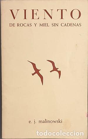 Libros: VIENTO de rocas y miel sin cadenas - Malinowski,E.J. - Foto 1