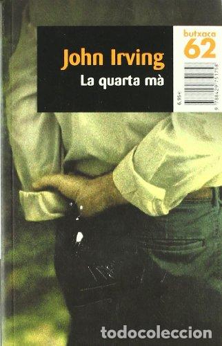 Libros: LA QUARTA M&Agrave; - Irving,John - Foto 1