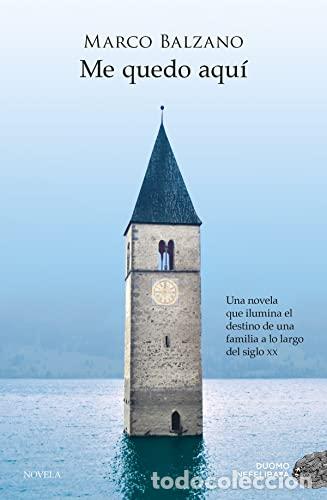 Libros: ME QUEDO AQU&Iacute; - Balzano,Marco - Foto 1