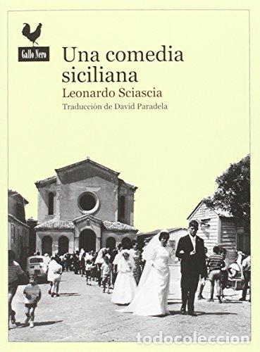 Libros: UNA COMEDIA SICILIANA - Sciascia,Leonardo - Foto 1