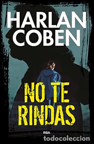 Libros: NO TE RINDAS 1&ordf; Edici&oacute;n - Coben,Harlan - Foto 1