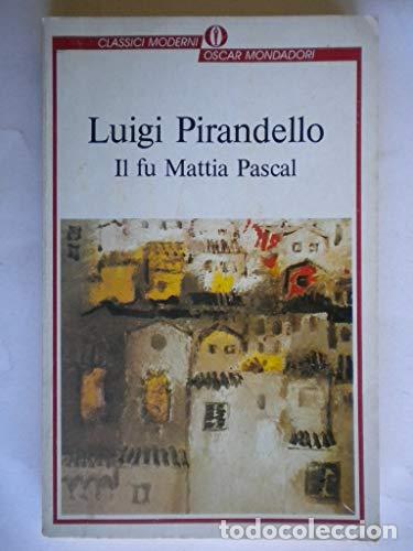 Libros: IL FU MATTIA PASCAL - Pirandello,Luigi - Foto 1