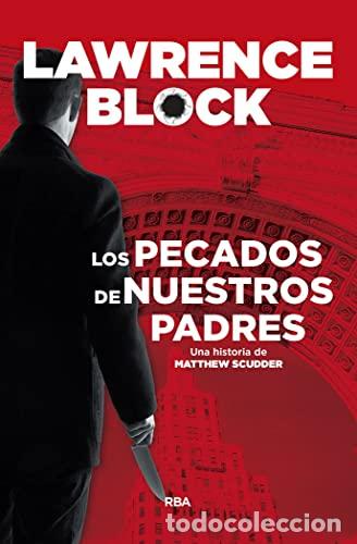Libros: LOS PECADOS DE NUESTROS PADRES - Block,Lawrence - Foto 1