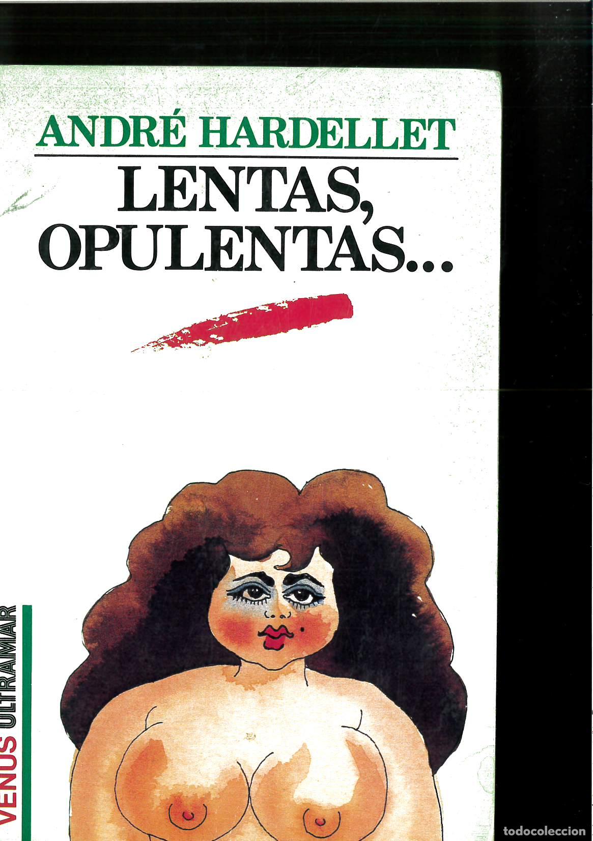 Libros: Lentas, opulentas - Hardellet, Andr&eacute; - Foto 1